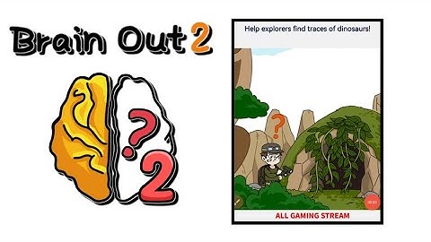 Brain Out 2 Level 238 || help explorers find traces of dinosaurs! Gameplay