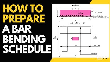 How To Prepare Bar Bending Schedule For Reinforcements in Concrete Beams and Columns