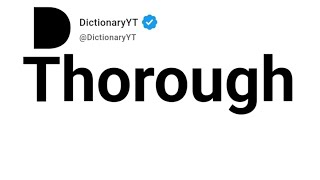 Thorough Synonyms | Thesaurus | Similar Words 