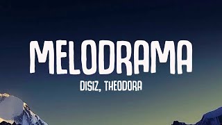 Disiz, Theodora - Melodrama