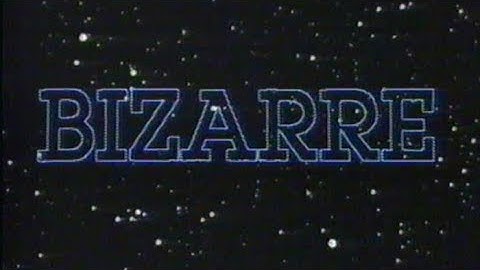 Bizarre Intro, Apr 25 1990