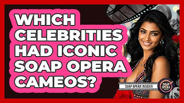 Which Celebrities Had Iconic Soap Opera Cameos? - Soap Opera Insider
