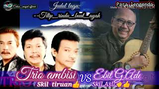 Titip_rindu_buat_ayah EbitG.ade vs Trio ambisi