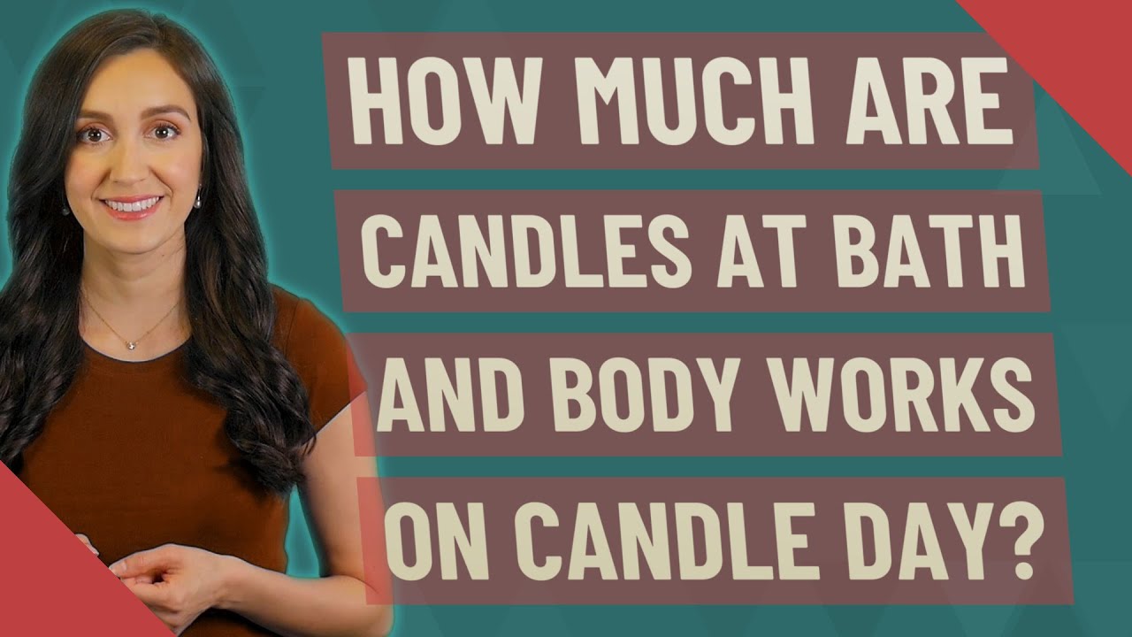 How much are candles at Bath and Body Works on candle day? YouTube