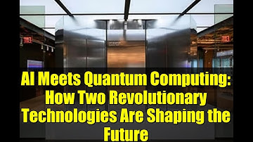 AI Meets Quantum Computing: How Two Revolutionary Technologies Are Shaping the Future