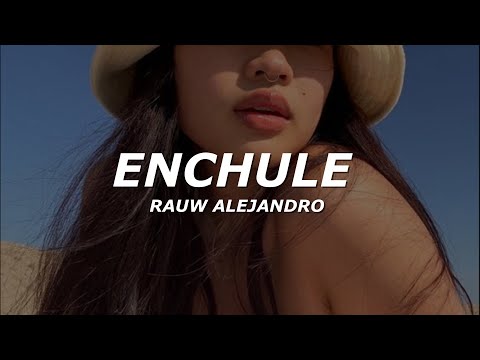 Rauw Alejandro Enchule Letra Lyrics