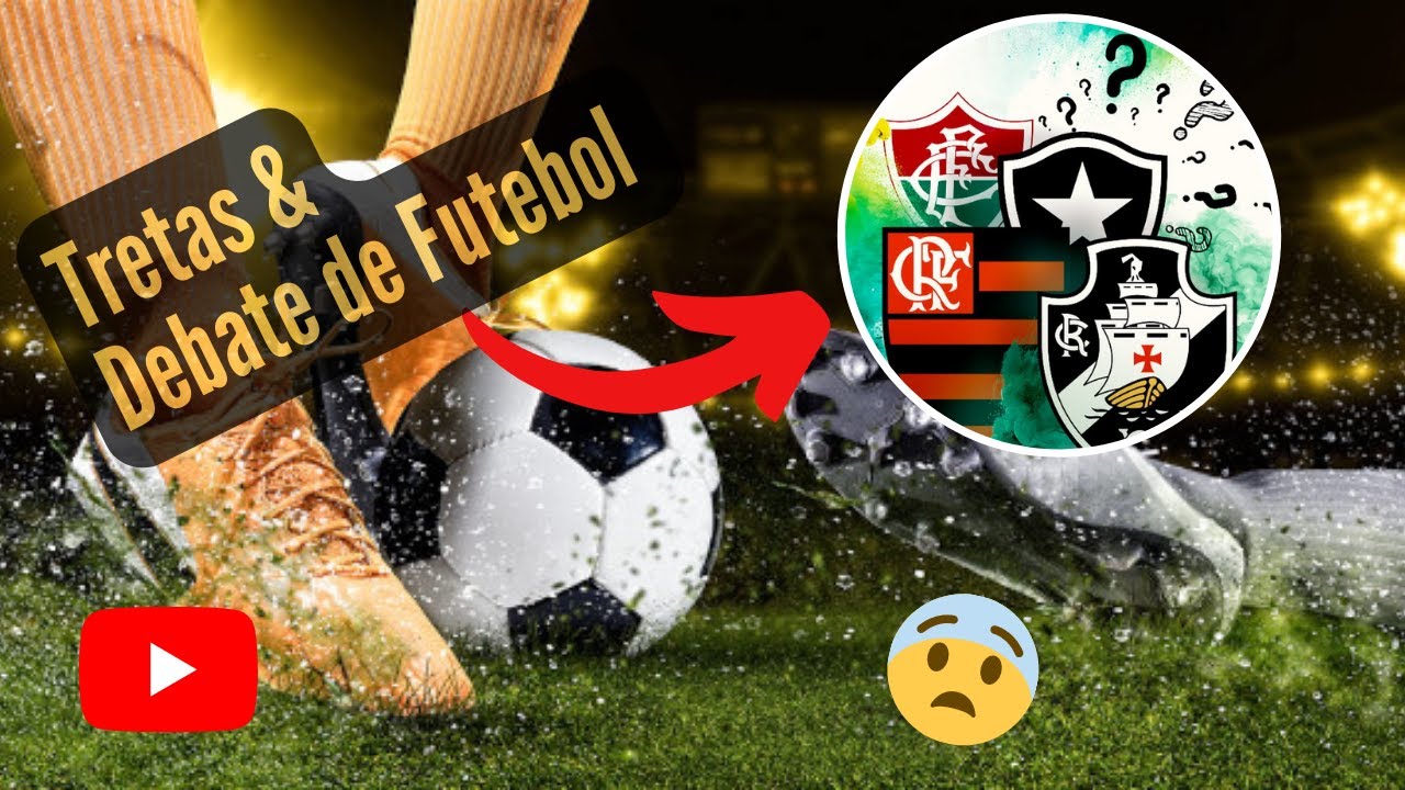 Tretas e Debates de Futebol | Times Cariocas no Brasileirão - YouTube