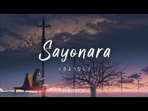 さようなら • Sayonara/Goodbye - Kana Nishino (西野カナ) 『Lyrics』