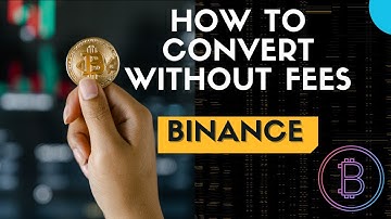 How To Convert Crypto On Binance (2022)
