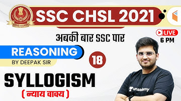 6:00 PM - SSC CHSL 2020-21 | Reasoning by Deepak Tirthyani | Syllogism