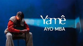 Yamê - Ayo Mba Official English Lyric Video