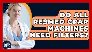 Do All ResMed CPAP Machines Need Filters? - Sleep Apnea Support Network