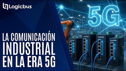 La comunicación industrial en la era 5G