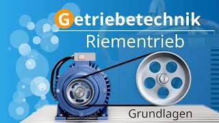 Wie funktioniert ein Riementrieb? (Gleitschlupf | Dehnschlupf | Zugtrum (Lasttrum) | Leertrum)