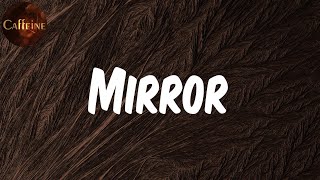 Kendrick Lamar - Mirror (Lyrics)