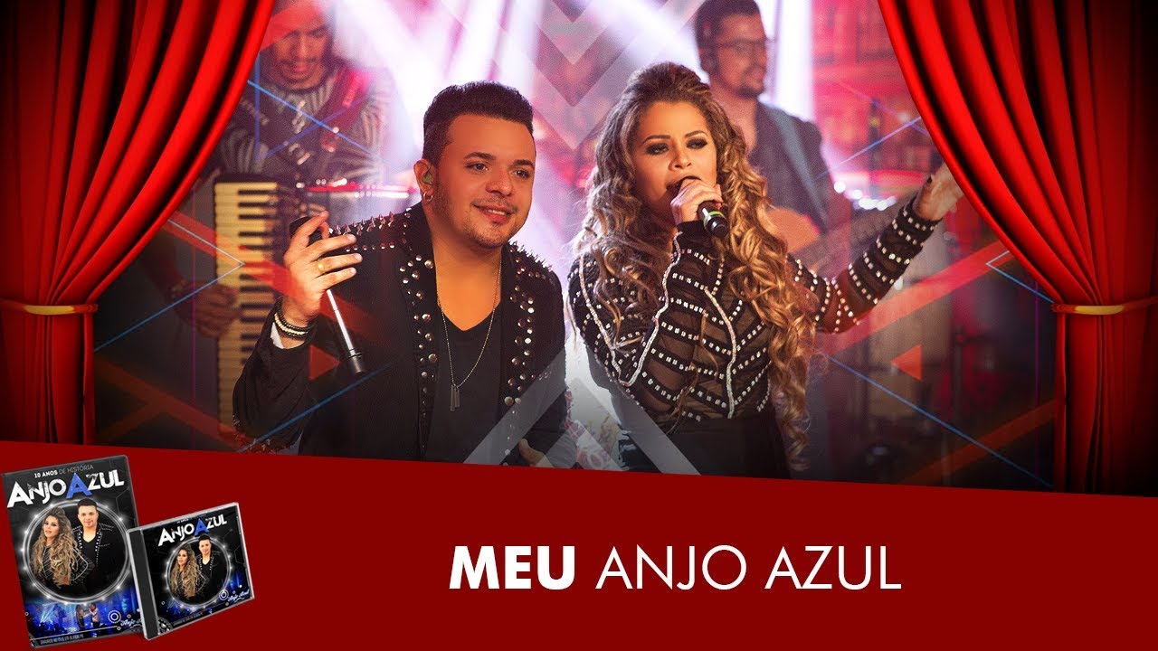 Meu Anjo Azul - DVD Anjo Azul 10 Anos de História - YouTube
