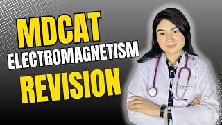 CH 8 Electromegnatism MDCAT Physics Complete Revision Lecture | High Yield Concepts &amp; MCQs