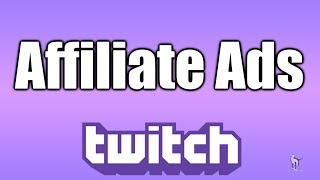 Twitch Affiliate Ads - How Much Will You Make?