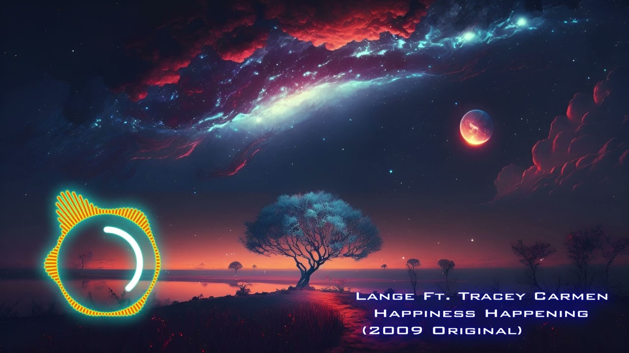 2) Lange Ft Tracey Carmen - Happiness Happening (2009 Original)