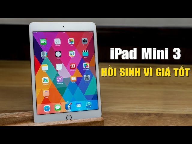 iPad Mini 3 chiếc iPad thất bại bất ngờ hồi sinh vì giá cực tốt