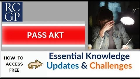 PASS RCGP AKT- HOW TO ACCESS THE FREE ESSENTIAL KNOWLEDGE CHALLENGE QUESTION BANK #AKTPREPARATION