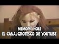 El Canal Bizarro - Memory Hole