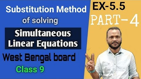 Simultaneous linear  equations|part4|west bengal board|class 9|wbbse|substitution method|Raghubirsir