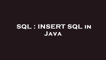 SQL : INSERT SQL in Java