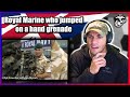 US Marine reacts to Royal Marine who jumped onto a grenade