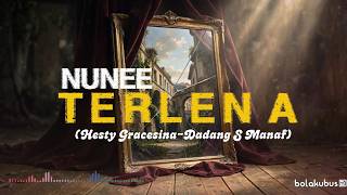 Download lagu TERLENA - Nunee | Kamu Pasti Suka Versi Ini!