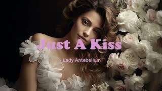 Just A Kiss  (Lyrics Video)