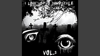 I LOVE YOU SO JUMPSTYLE Vol.2 (Fanmade, Ultra Slowed) - OP·MANDRAKE FF