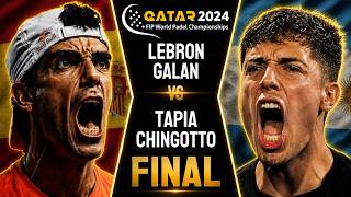 MEJOR PARTIDO DE SIEMPRE 😱 LEBRON & GALAN VS TAPIA & CHINGO | MUNDIAL DE PADEL 2024 FINAL HIGHLIGHTS