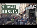 Myfest Berlin Kreuzberg 1. Mai 2016 (360° Video)