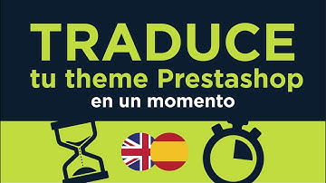 Traducir tu PrestaShop en un momento 🇪 Modifica el idioma y textos del theme 🇺 🇫 🇩
