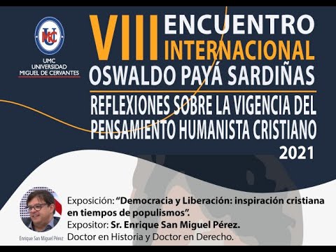 Conferencia "Democracia y Liberación inspiración cristiana en tiempos de populismos Enrique S Miguel