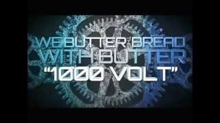 We Butter The Bread With Butter - 1000 Volt (Projekt Herz EP) with German Lyrics