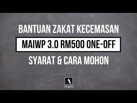 Bantuan Kecemasan Zakat 3.0 MAIWP RM500 Secara One Off | Syarat Dan Cara Mohon