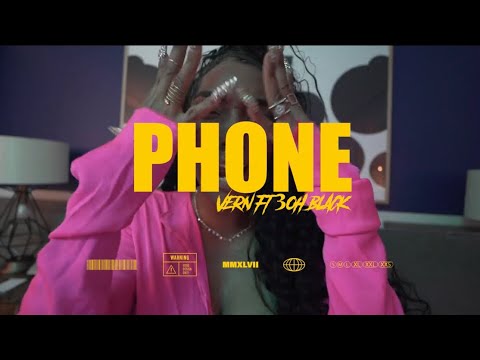 Vern “Phone” feat. 3ohBlack