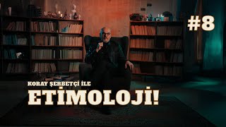 Linç - Troll - Şiddet Koray Şerbetçi Ile Etimoloji B8