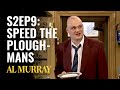 Al Murray's Time Gentlemen Please - Series 2, Episode 9 | Full Episode