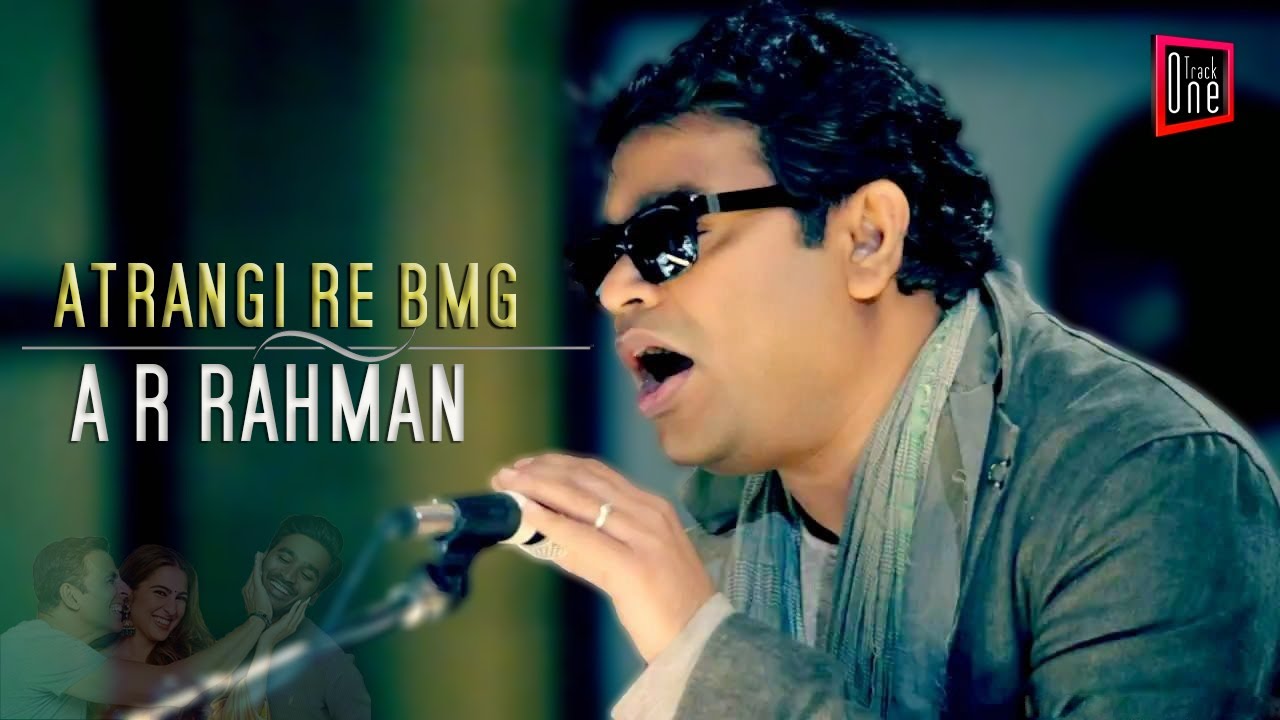 A R Rahman  Humming  Atrangi Re  BGM  atrangire  arrahman