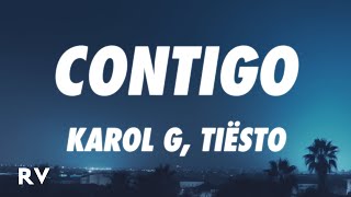 KAROL G, Tiësto - CONTIGO (Letra/Lyrics)