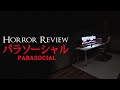 Horror Review: Parasocial | パラソーシャル