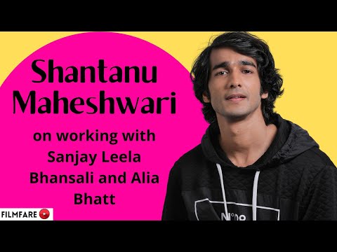  Shantanu Maheshwari on working with Sanjay Leela Bhansali and Alia Bhatt | Filmfare Exclusive