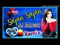 Sajan Sajan Dil Ka Rishta Dj Hard Bass Dholki Remix Dj Ganesh In Tha Remix
