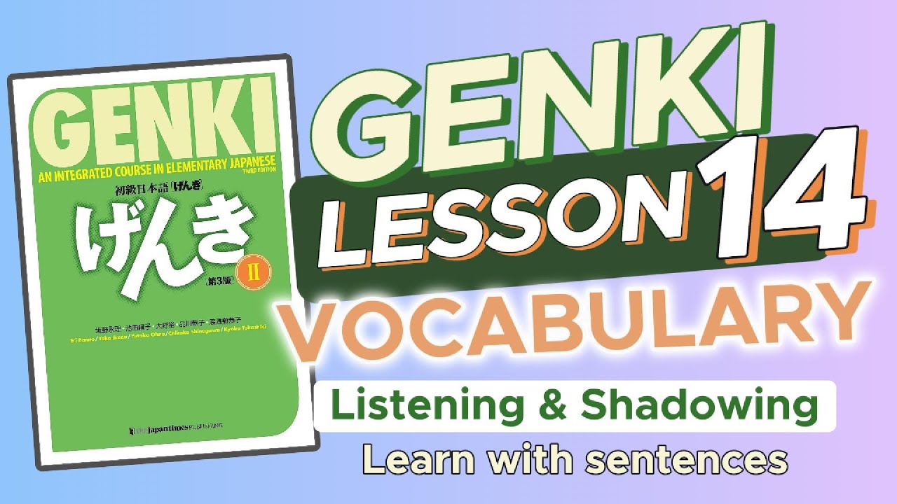 GENKI II Lesson 14 Vocabulary with Sentences | Listening & Shadowing | English Narration | JLPT N4