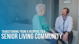 Transitioning From a Hospital to Senior Living