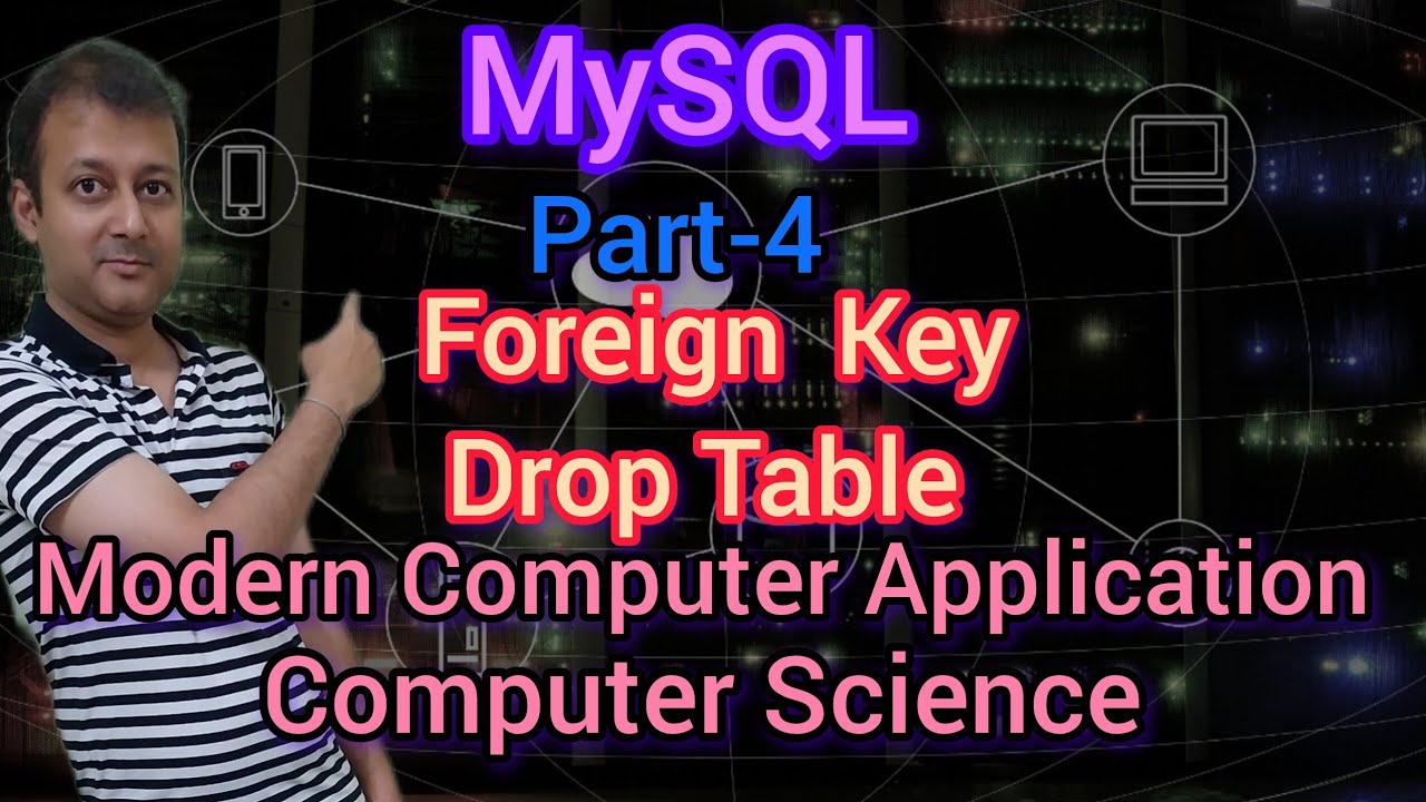 MySQL Part 4 বাংলাতে | DDL COmmands | Create Foreign Key | Delete Table ...