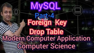 MySQL Part 4 বাংলাতে | DDL COmmands | Create Foreign Key | Delete Table | Class XII | Semester 4